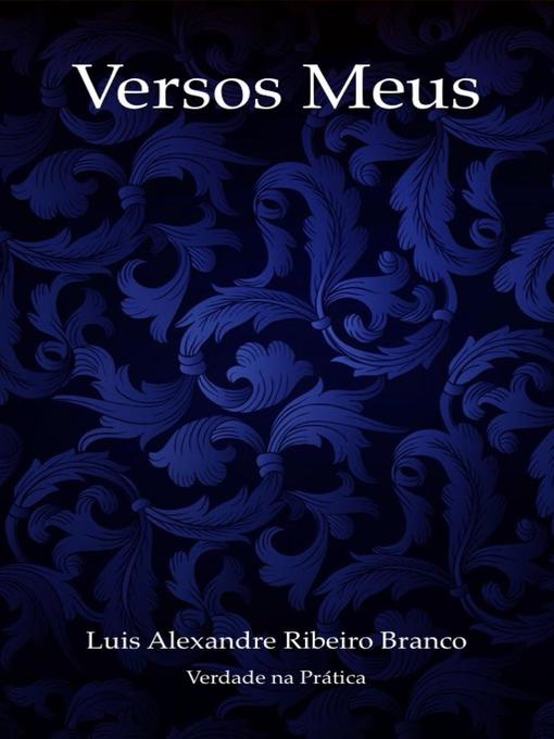 Title details for Versos Meus by Luis A R Branco - Available